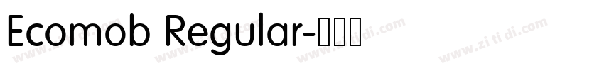Ecomob Regular字体转换 Ecomob Regular字体转换